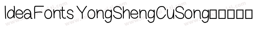 IdeaFonts YongShengCuSong字体转换